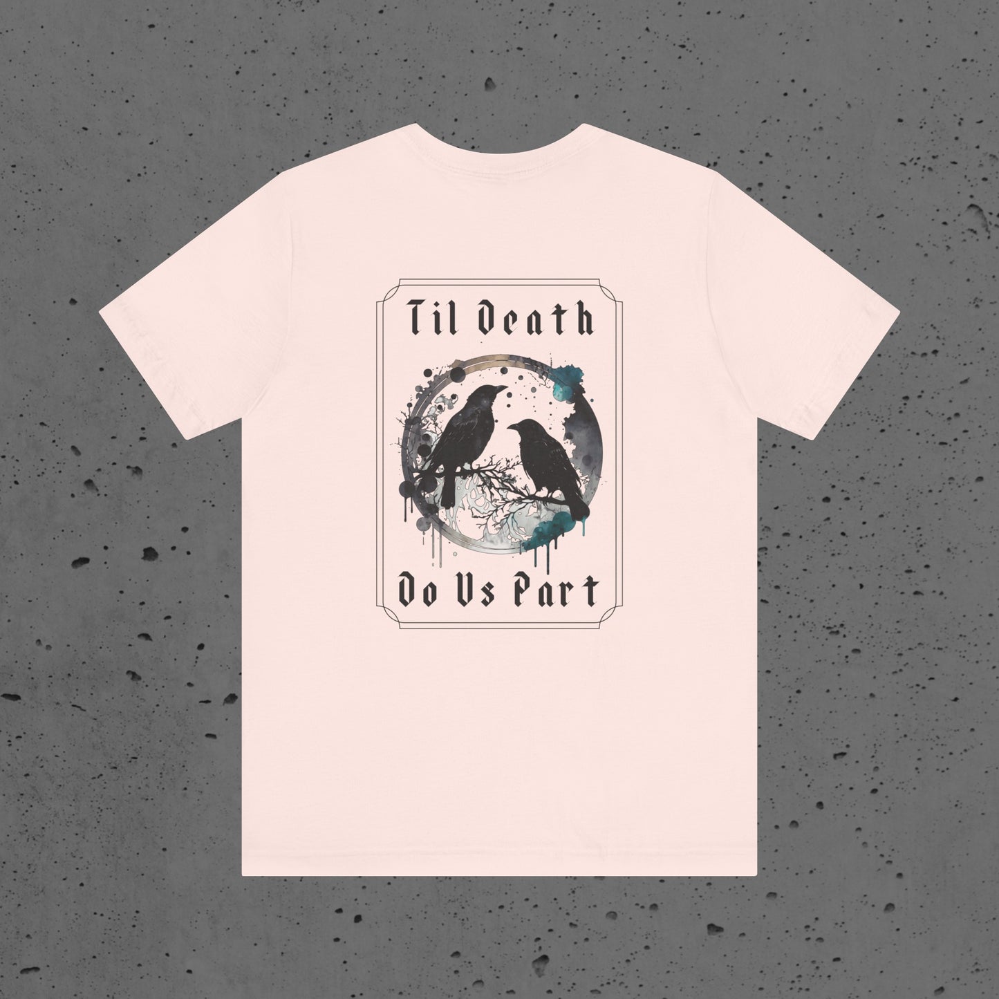Til Death Do Us Part Unisex Short Sleeve Tee Shirt