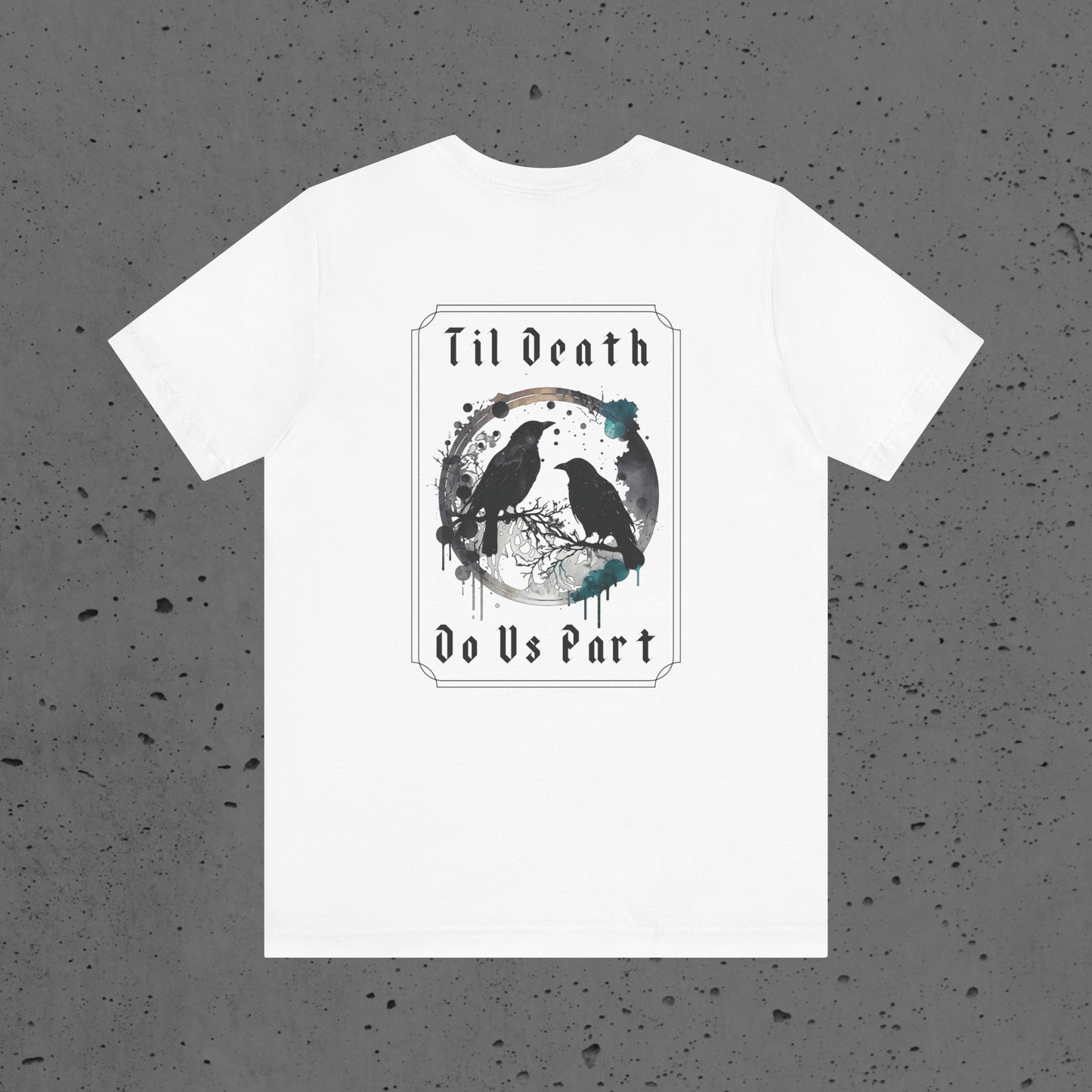 Til Death Do Us Part Unisex Short Sleeve Tee Shirt