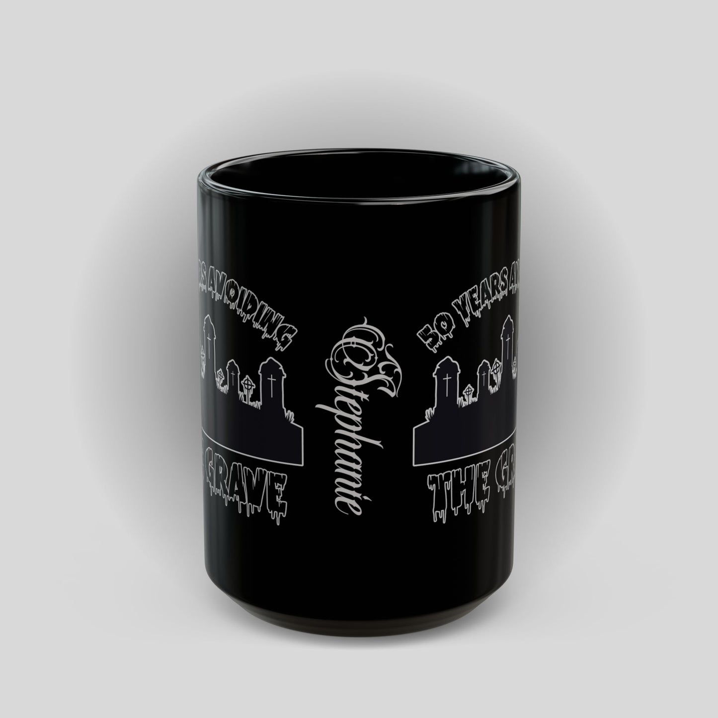 Black Mug — "50 Years Avoiding the Grave" Gothic Cemetery Coffee Cup