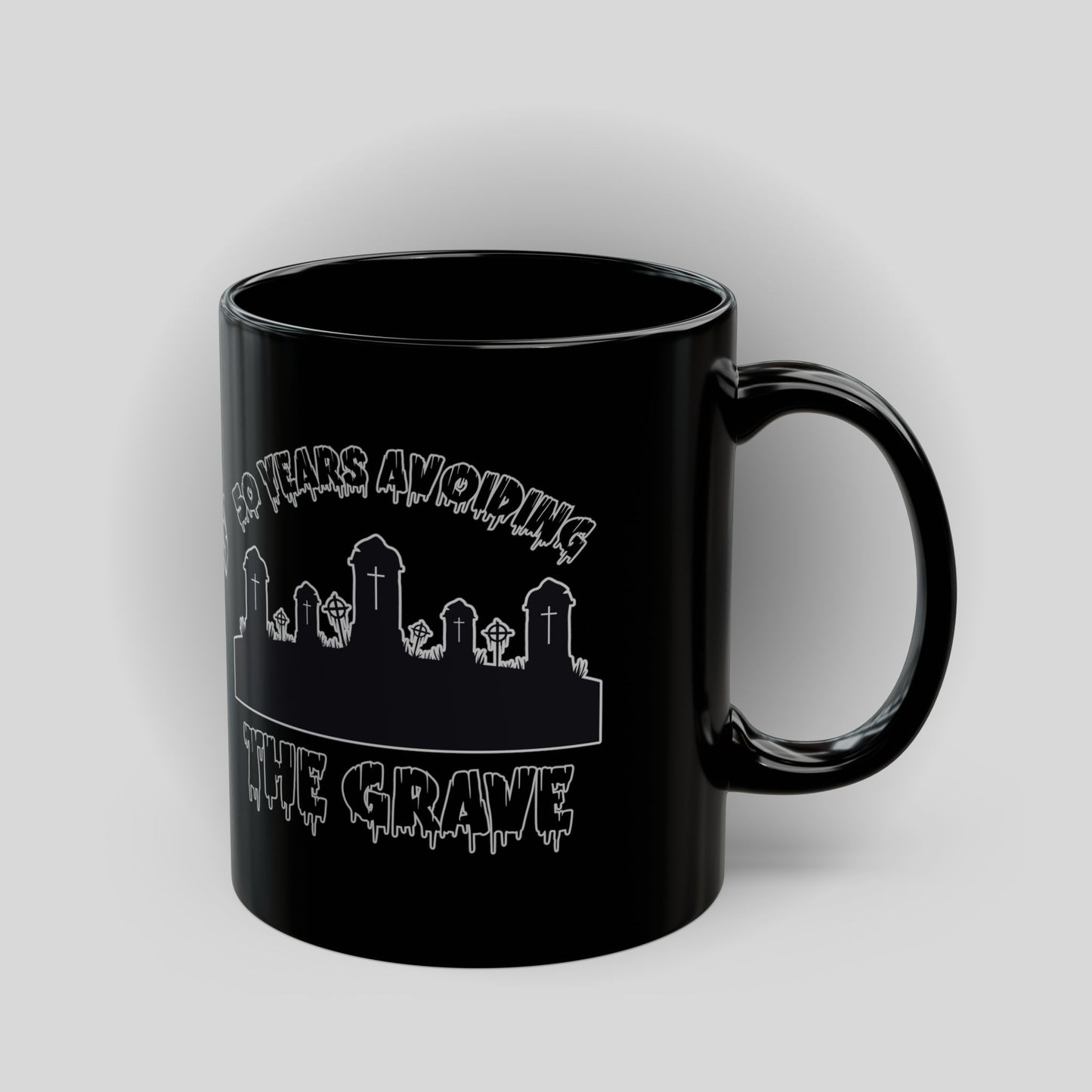 Black Mug — "50 Years Avoiding the Grave" Gothic Cemetery Coffee Cup